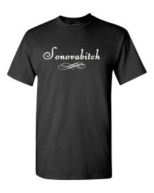 Sonovabitch Shirt