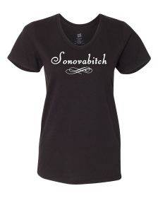 Sonovabitch ladies shirt