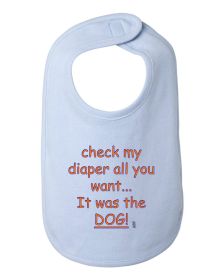 It was the Dog Funny Baby Bib