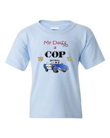 My Dad is a Cop Cute Kids T-Shirt for Babies, Toddlers, and Kids