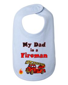 My Dad is a Fireman Baby and Toddler Bib