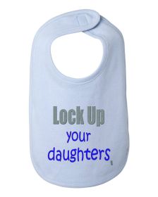 Lock Up Your Daughters Funny Boy Baby and Toddler Bib