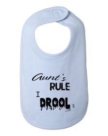 Aunts Rule I Drool Baby Bib